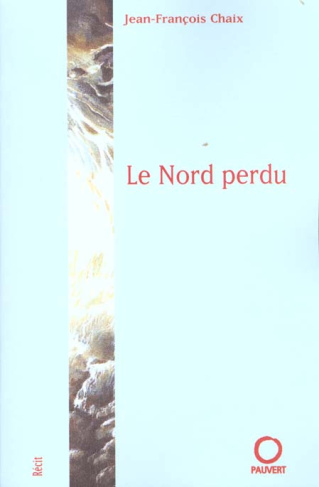 Le Nord perdu