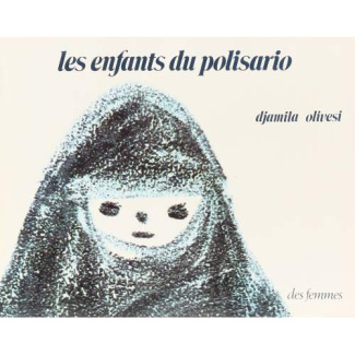 LES ENFANTS DU POLISARIO