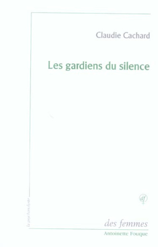 Les gardiens du silence