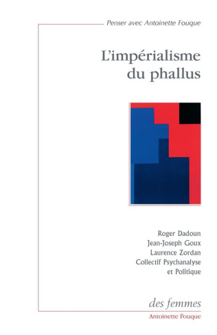 L'Impérialisme du phallus
