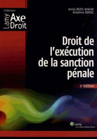 Droit de l'exécution de la sanction pénale. 2e édition