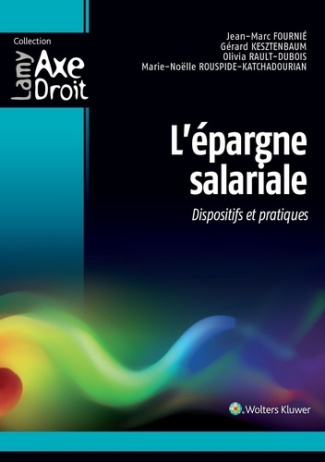 L'épargne salariale. Dispositifs et pratiques