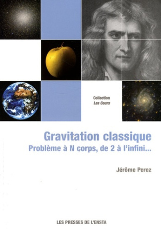 Gravitation classique. Problème à N corps, de 2 à l'infini...