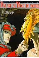 Balade au Bout du monde Tome 3 : Le Bâtard