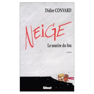 Neige : Le Sourire du fou