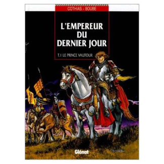 L'Empereur du dernier jour Tome 1 : Le prince vautour