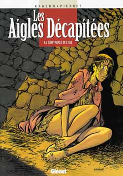 LES AIGLES DECAPITEES - TOME 05 - SAINT-MALO DE L'ISLE