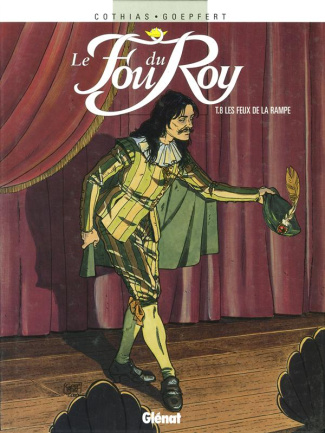Le fou du Roy Tome 8 : Les feux de la rampe