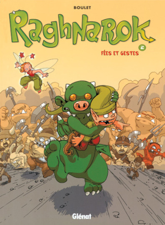 Raghnarok Tome 2 : Fées et gestes