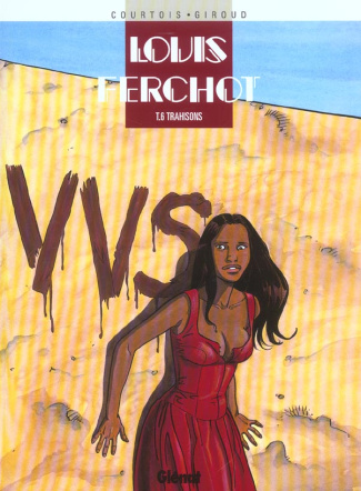 Louis Ferchot Tome 6 : Trahisons