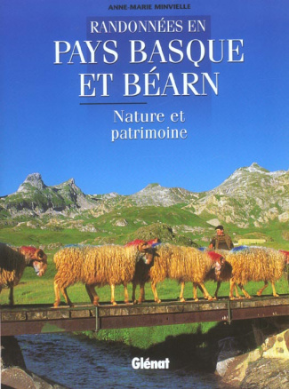 RANDONNEES EN PAYS BASQUE ET BEARN - NATURE ET PATRIMOINE