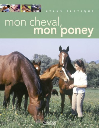 Mon cheval, mon poney