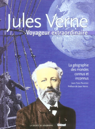 Jules Verne. Voyageur extraordinaire
