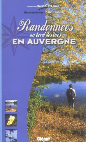 Randonnées au bord des lacs en Auvergne