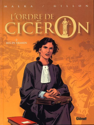L'ordre de Cicéron Tome 2 : Mis en examen.