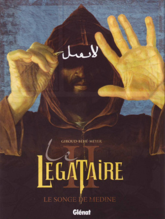 Le légataire Tome 2 : Le songe de Médine