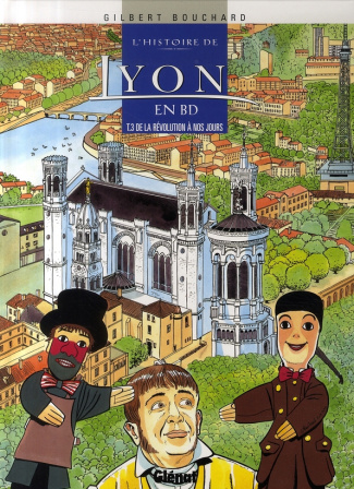 L'histoire de Lyon en BD Tome 3 : De la Révolution à nos jours