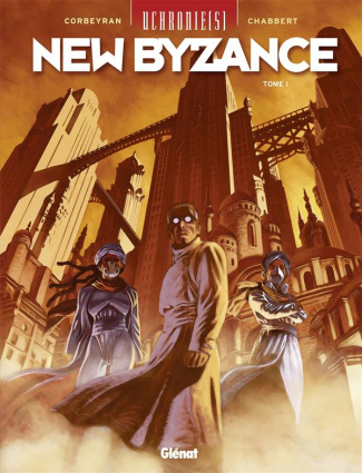 Uchronie(s) : New Byzance Tome 1 : Ruines