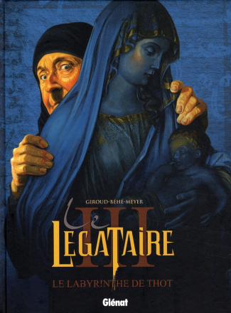 Le Légataire Tome 3 : Le Labyrinthe de Thot
