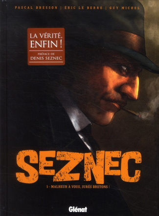 Seznec Tome 1 : Malheur à vous, jurés bretons !