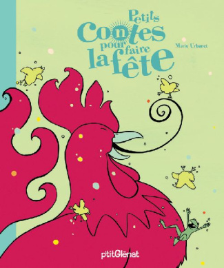 Petits contes pour faire la fête. Contes traditionnels d'un peu partout