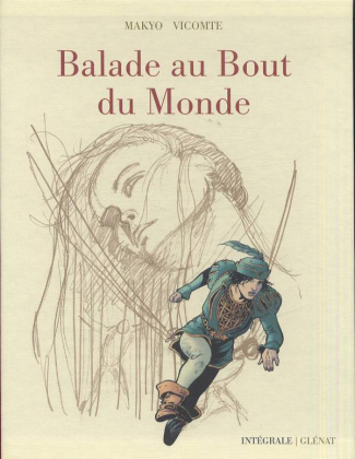 Balade au bout du monde - Cycle 1 - Intégrale 40 ans