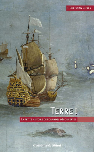 Terre ! La petite histoire des grandes découvertes