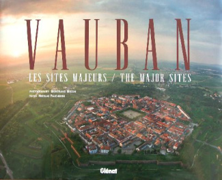 Vauban. Les sites majeurs, édition bilingue français-anglais