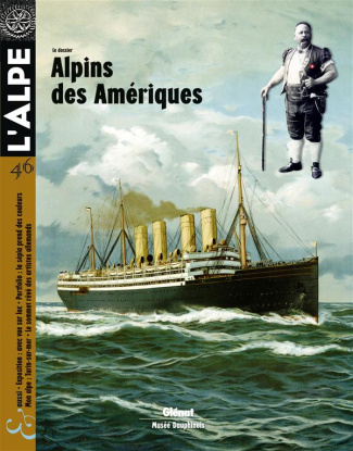 L'Alpe N° 46 : Alpins des Amériques