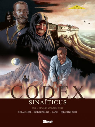 Codex Sinaïticus Tome 3 : Yhwh, la révélation finale