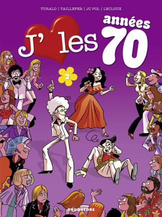 J'aime les années 70 Tome 2 : Tous en piste !