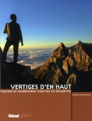 VERTIGES D'EN HAUT - COURSES ET RANDONNEES INSOLITES EN DAUPHINE