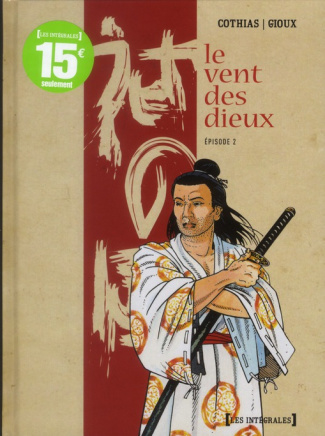 Le vent des dieux Episode 2 : L'ordre du ciel ; Barbaries ; Ti Fun ; Cambaluc