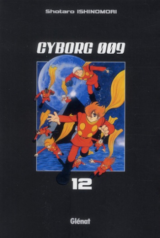 Cyborg 009 Tome 12