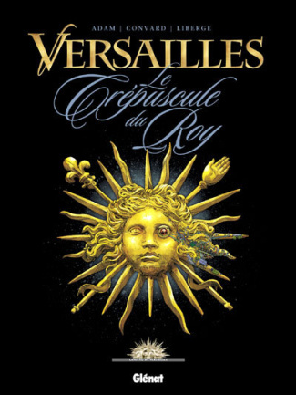 Versailles Tome 1 : Le crépuscule du Fou