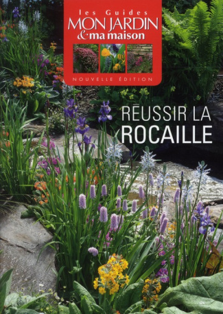 Réussir la rocaille