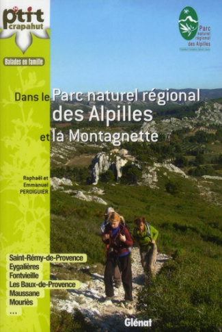 Dans le Parc naturel régional des Alpilles et la Montagnette