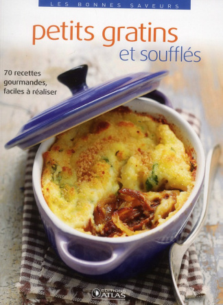 Petits gratins et soufflés