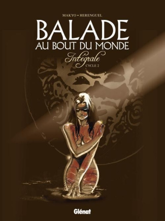 Balade au Bout du monde : Intégrale cycle 2