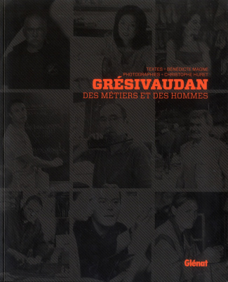 Grésivaudan des métiers et des hommes