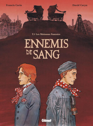 Ennemis de sang Tome 1 : Les moissons funestes