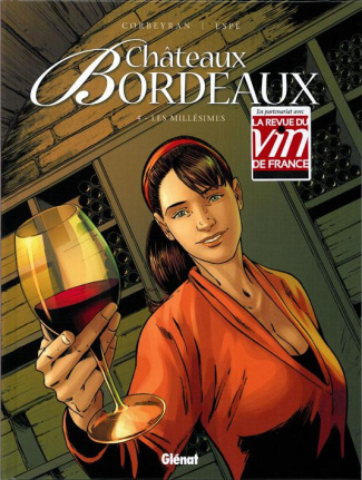 Châteaux Bordeaux Tome 4 : Les millésimes