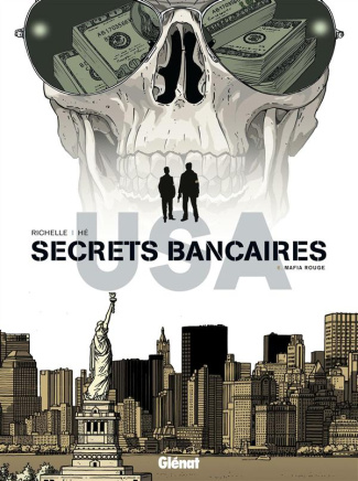 Secrets bancaires USA Tome 6 : Mafia rouge