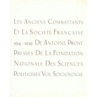 Les anciens combattants et la société française 1914-1939. Tome 2, Sociologie