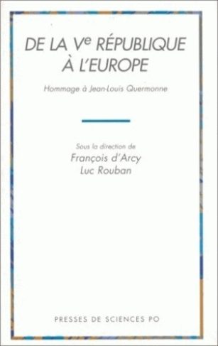 De la Ve République à l'Europe. Hommage à Jean-Louis Quermonne