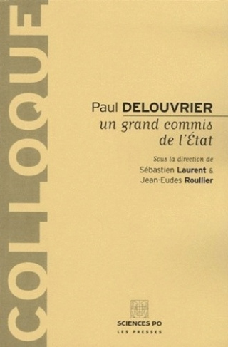 Paul Delouvrier. Un grand commis de l'Etat