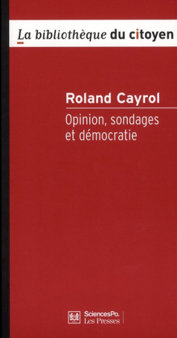 Opinion, sondages et démocratie. 2e édition revue et corrigée