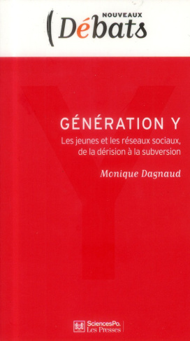 Génération Y / Les jeunes et les réseaux sociaux, de la dérision à la subversion