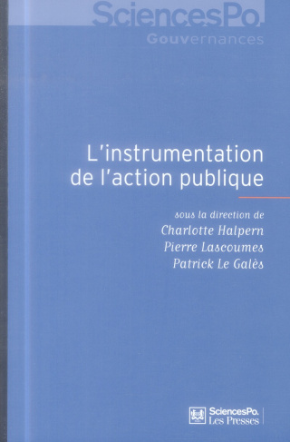 L'instrumentation de l'action publique. Controverses, résistance, effets