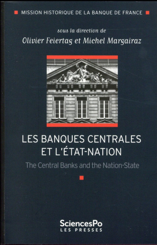 Les banques centrales et l'Etat-nation. The Central Banks and the Nation-State, Textes en français e